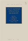 Paul Beaumont, Paul (University of Aberdeen) Danov Beaumont, Paul Danov Beaumont, Beaumont Paul, Mihail Danov, Katarina Trimmings... - Cross-Border Litigation in Europe