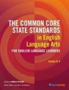 Pamela Spycher, Luciana C de Oliveira, Luciana C. de Oliveira, Pamela Spycher - The Common Core State Standards in English Language Arts for English Language Learners