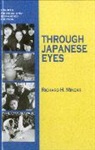Richard H Minear, Richard H. Minear - Through Japanese Eyes
