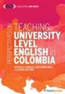 Erica Ferrer Arizia, Kathleen A Corrales, Kathleen A. Corrales, Kathleen A. Corrales, Lourdes Rey Paba, Andy Curtis - Perspectives on Teaching University-Level English in Colombia