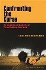 Cullen Hendrix, Cullen S. Hendrix, Marcus Noland - Confronting the Curse – The Economics and Geopolitics of Natural Resource Governance