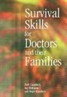 Ruth Chambers, Steph Chambers, Chambers Ruth, Chambers Steph, Kay Mohanna, Mohanna Kay - Survival Skills for Doctors and their Families