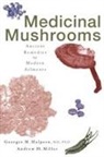George M Halper, Georges M Halpern, Georges M. Halpern, Halpern Georges M., Halpern/Miller, Andrew H Miller... - Medicinal Mushrooms