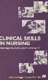 Sall Glen, Sally Glen, Nicol, Maggie Nicol - Clinical Skills in Nursing: The Return of the Practical Room?