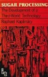 Raphael Kaplinsky, Raphael Kaplinsky - Sugar Processing