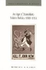 E H H Green, E. H. H. Green, E. H. H. Green - An Age of Transition: British Politics 1880-1914