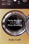 Andy Croft, Andy (Reader) Croft, Croft Andy - Forty-Six Quid and a Bag of Dirty Washing