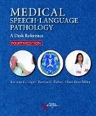 Lee Ann C. Golper, Bernice K. Klaben, Claire Kane Miller - Medical Speech-Language Pathology