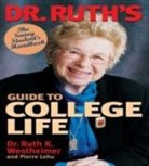 Pierre Lehu, Pierre A. Lehu, Dr. Ruth Westheimer, Ruth Westheimer, Ruth K. Westheimer - Dr. Ruth's Guide to College Life: The Savvy Student's Handbook