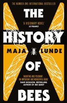 Maja Lunde, Lunde Maja, MAJA LUNDE - The History of Bees