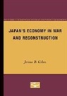 Jerome B Cohen, Jerome B. Cohen - Japan's Economy in War and Reconstruction