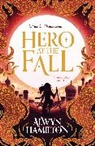 Alwyn Hamilton, Hamilton Alwyn - Hero at the Fall