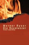 Werner Ryser - Die Revoluzzer