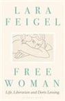 Lara Feigel - Free Woman