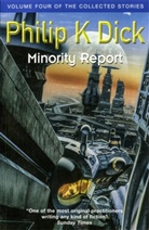 Philip K Dick, Philip K. Dick - Minority Report