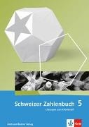 Walter Affolter, Heinz Amstad, Monika Doebeli, Gregor Wieland - Schweizer Zahlenbuch 5 - Lösungen zum Arbeitsheft