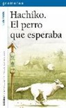 Lluis Prats Martínez - Hachiko. El perro que esperaba