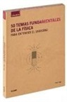 Brian Clegg - Guía breve : 50 temas fundamentales de la física : para entender el universo