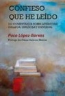 Paco López-Barxas - Confieso que he leído : 101 comentarios sobre literatura gallega, española y universal
