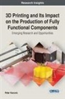 Petar Kocovic - 3D Printing and Its Impact on the Production of Fully Functional Components