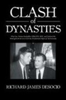 Richard James Desocio - CLASH OF DYNASTIES