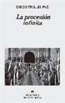 Diego Trelles, Diego Trelles Paz - La procesión infinita