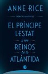 Anne Rice - El principe Lestat y los reinos de la Atlantida; Prince Lestat and