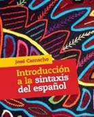 Jos' Camacho, Jose Camacho, José Camacho, Jose (Rutgers University Camacho - Introduccion a La Sintaxis Del Espanol