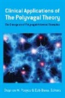 Deb Dana, Deb A. Dana, Deborah A. Dana, Stephen W. Porges, Stephen W. (University of North Carolina) Porges - Clinical Applications of the Polyvagal Theory