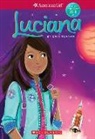 Erin Teagan, Lucy Truman - American Girl: Luciana