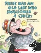 Lucille Colandro, Lucille/ Lee Colandro, Jared Lee, Jared D. Lee - There Was an Old Lady Who Swallowed a Chick!