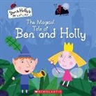 Neville Astley, Neville/ Baker Astley, Mark Baker, Eone - The Magical Tale of Ben and Holly
