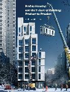 Dr Mathew Aitchison, Mathew Aitchison, Aitchison Mathew - Prefab Housing and the Future of Building