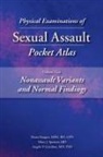 Diana Faugno, Diana K Faugno, Diana K. Faugno, Angelo Giardino, Angelo P Giardino, Angelo P. Giardino... - Physical Examinations of Sexual Assault Pocket Atlas, Volume Two