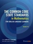 Marta Civil, Erin Turner, Marta Civil, Luciana C de Oliveira, Luciana C. de Oliveira, Erin Turner - The Common Core State Standards in Mathematics for English Language Learners