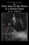 H. G. Wells, Keith Carrabine - First Men in the Moon and a Modern Utopia