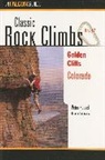 Peter Hubbel - Classic Rock Climbs No. 17 Golden Cliffs, Colorado