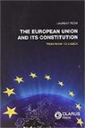 Laurent Pech, Laurent Pech - The European Union and Its Constitution