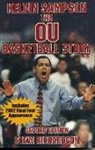 Jason Rabedeaux, Steve Richardson, Steve Richarson - Kelvin Sampson: The Ou Basketball Story