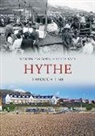 Martin Easdown, Linda Sage - Hythe Through Time