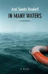 Ami Brodoff, Ami Sand Brodoff, Ami Sands Brodoff - IN MANY WATERS