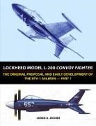 Jared A Zichek - Lockheed Model L-200 Convoy Fighter