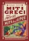 Sarah Rossi, B. Bongini - Miti degli eroi. Miti greci per i piccoli