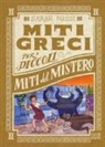 Sarah Rossi, B. Bongini - Miti del mistero. Miti greci per i piccoli