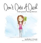 Charles J. Orlando - Don't Date A Dick