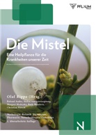 Roland Andre, Stefan von Löwensprung, Margret Madejsky, Ruth Mandera, Christian Rätsch, Olaf Rippe... - Die Mistel