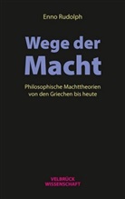 Enno Rudolph - Wege der Macht