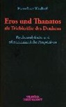 Hans-Peter Waldhoff - Eros und Thanatos als Triebkräfte des Denkens