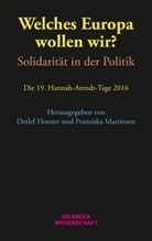 Detel Horster, Detelf Horster, Martinsen, Franziska Martinsen - Welches Europa wollen wir?
