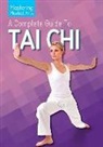Walter Lorini - A Complete Guide to Tai Chi